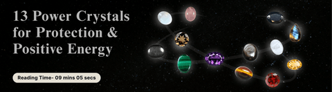 13 Power Crystals for Protection and Positive Energy