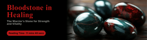 Bloodstone in Healing: The Warrior’s Stone for Strength and Vitality