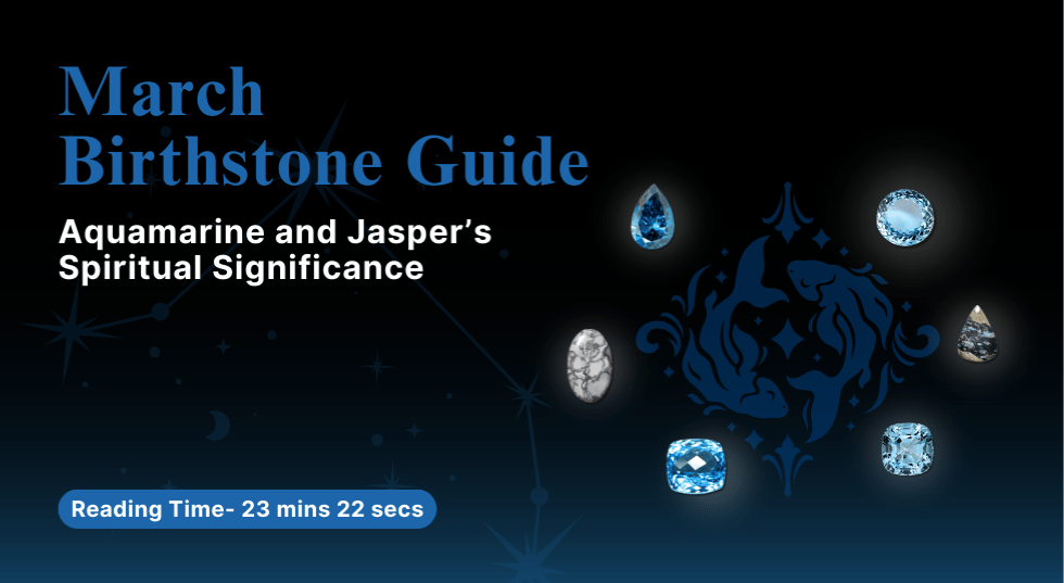 March Birthstone Guide