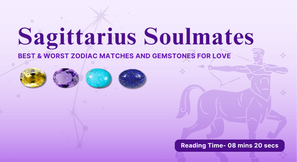 Sagittarius Soulmates: Best & Worst Zodiac Matches and Gemstones for Love