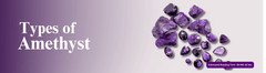 Types of Amethyst: 9 Rare Varieties & How to Choose Yours