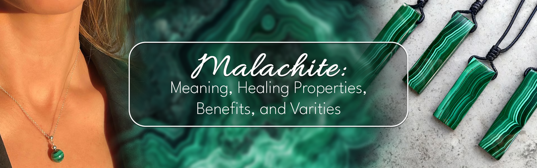 Meaning, healing properties, benefits and verities of Malachite stone 