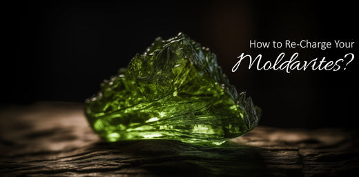 How to Re-charge your Moldavites?