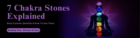 7 Chakra Stones Explained: Best Crystals, Benefits & How To Use Them