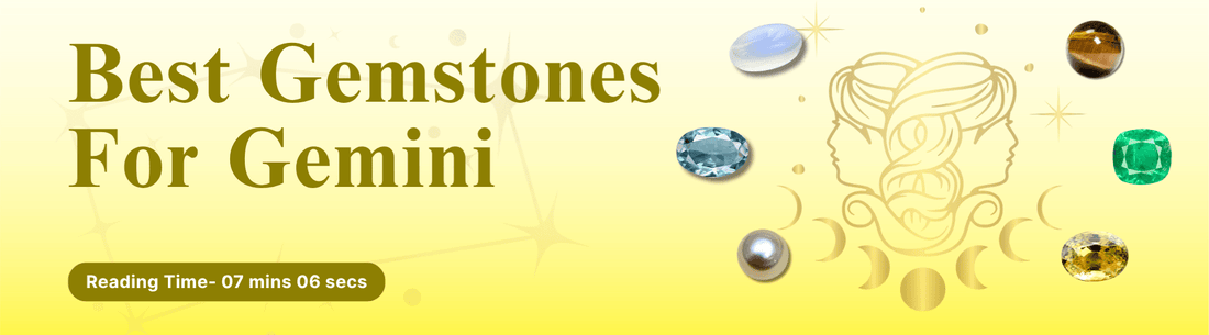 Best Gemstones For Gemini