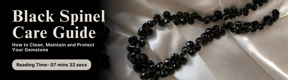 Black Spinel Care Guide: How to Clean, Maintain, and Protect Your Gemstone