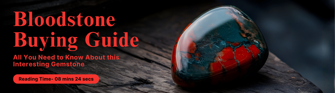 Bloodstone Buying Guide: All You Need to Know About this Interesting Gemstone