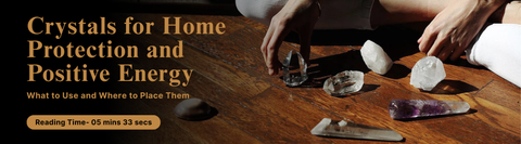 Crystals for Home Protection and Positive Energy: What to Use and Where to Place Them