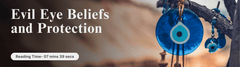 Evil Eye Beliefs and Protection