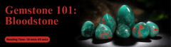 Gemstone 101 : Bloodstone