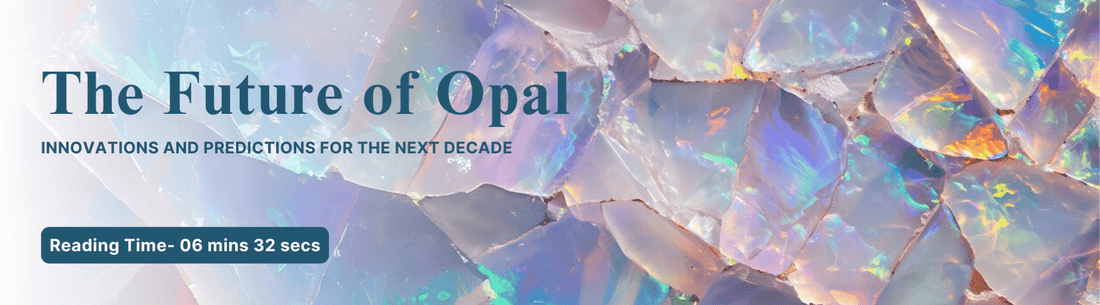 The Future of Opal: Innovations and Predictions for the Next Decade