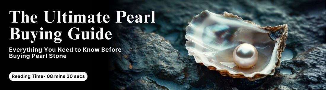 The Ultimate Pearl Buying Guide: Everything You Need to Know before buying Pearl Stone