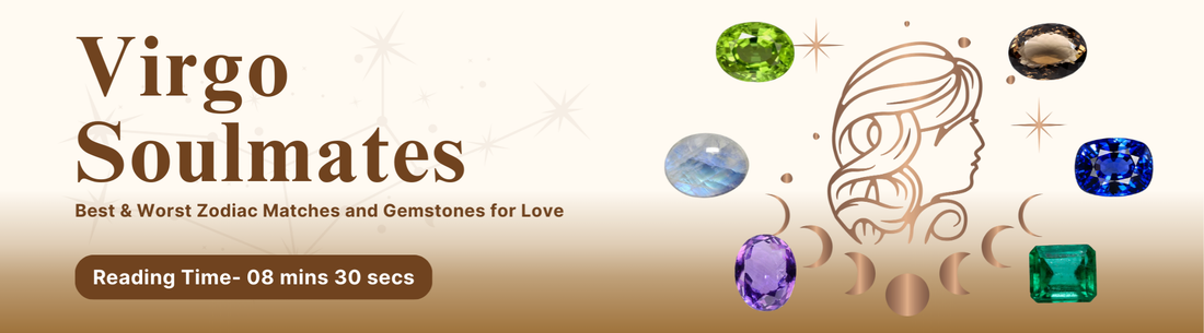 Virgo Soulmates: Best & Worst Zodiac Matches and Gemstones for Love