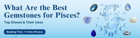 What Are the Best Gemstones for Pisces? Top Stones & Their Uses