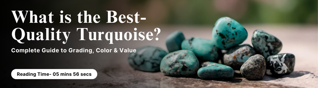 what is the best quality turquoise 