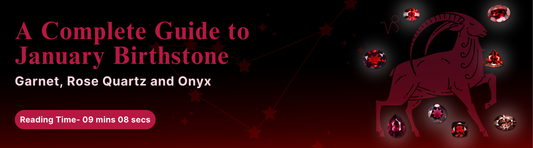 A Complete Guide to January Birthstone: Garnet, Rose Quartz, and Onyx