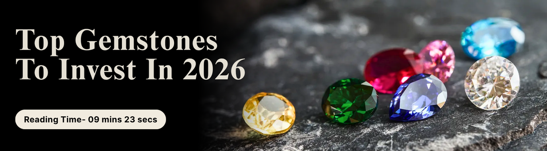 Top Gemstones To Invest In 2026