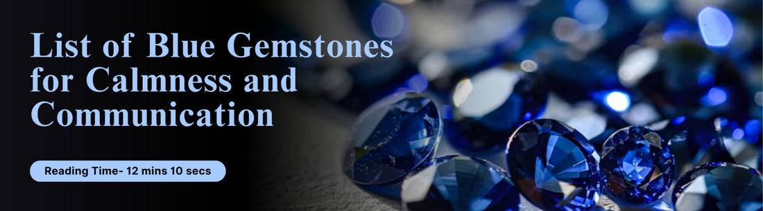 List of Blue Gemstones for Calmness and Communication