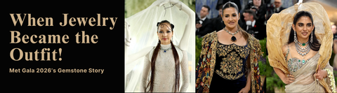 When Jewelry Became the Outfit: Met Gala 2026’s Gemstone Story