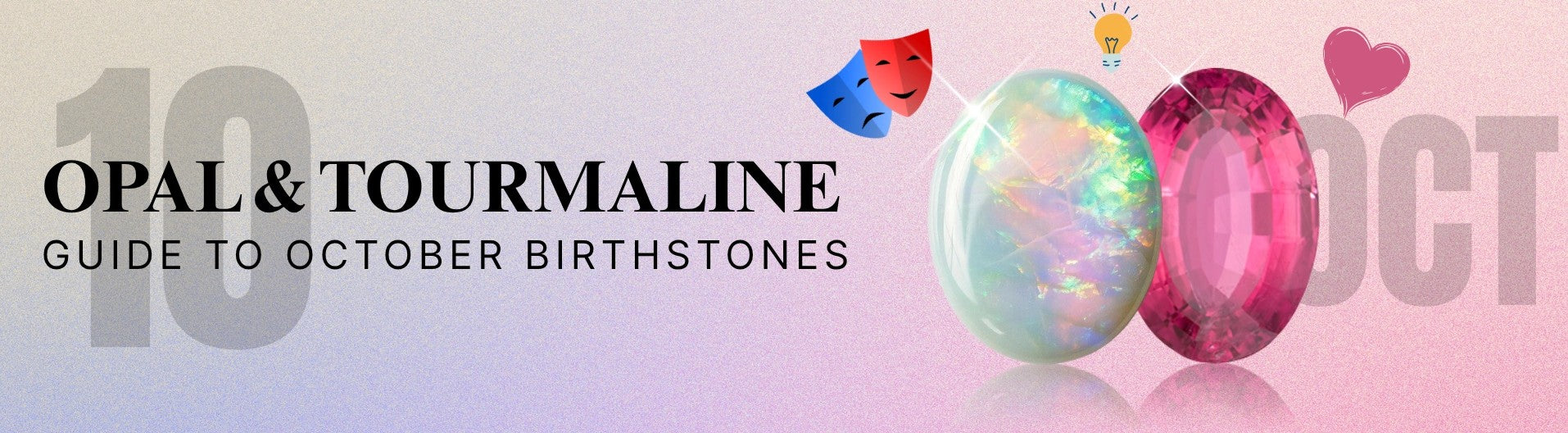 October Crystal The Definitive Guide to October Birthstones: Opal & Tourmaline