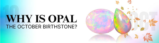 Why is Opal the october birthstone?