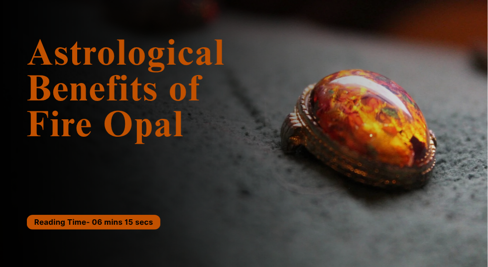 astrological benefits of fire opal 