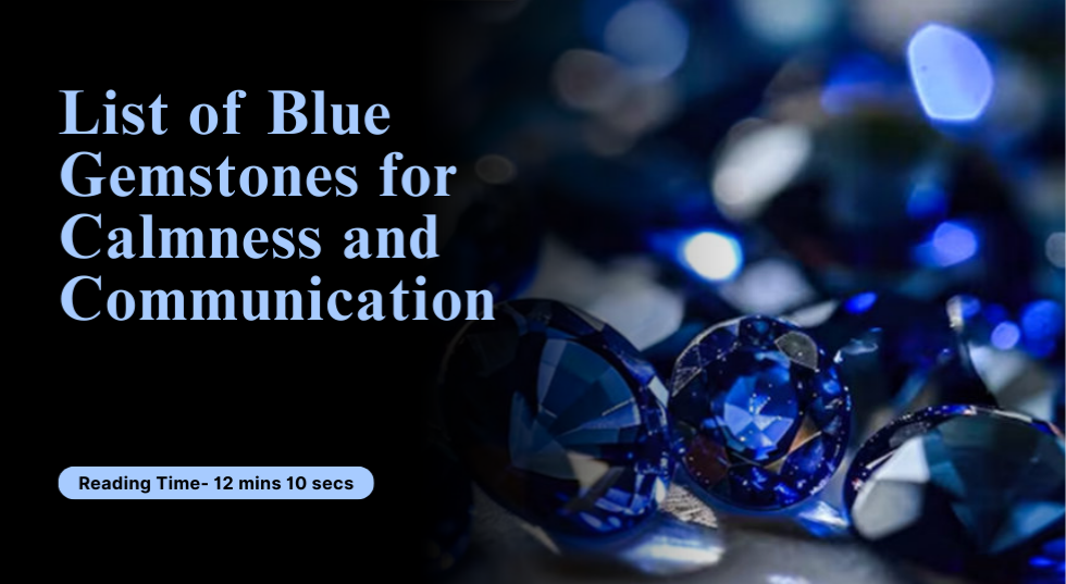 List of Blue Gemstones for Calmness and Communication