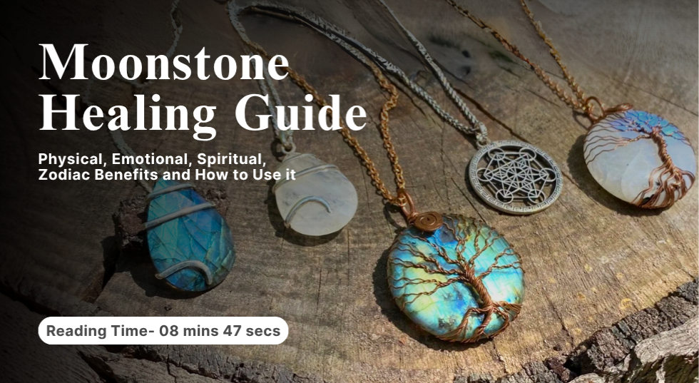Moonstone Healing Properties and benefits