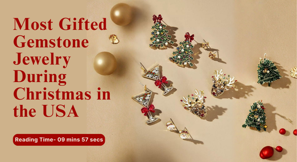 Most Gifted Gemstone Jewelry During Christmas in the USA