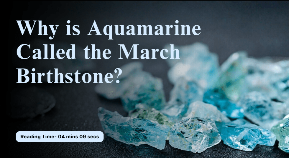 Why is aquamarine called the march birthstone?