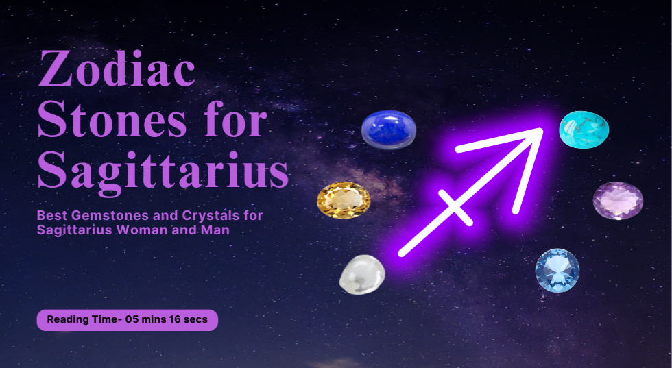 Zodiac Stones for Sagittarius: Best Gemstones and Crystals for Sagittarius Female and Male