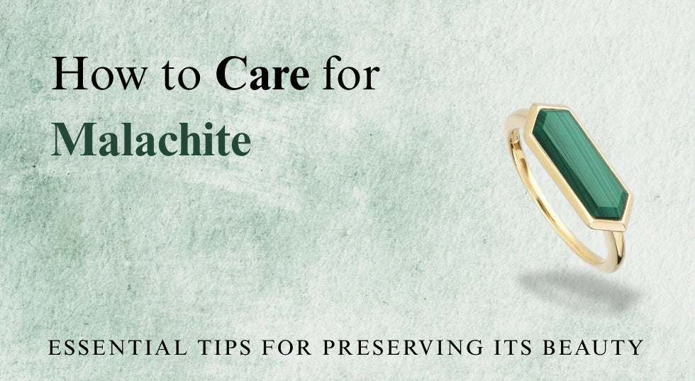 How to Care for Malachite: Essential Tips for Preserving Its Beauty